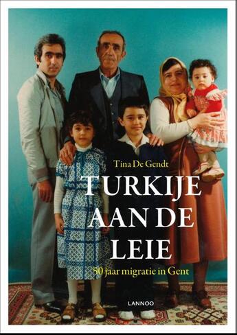 Couverture du livre « Turkije aan de Leie » de Tina De Gendt aux éditions Terra - Lannoo, Uitgeverij