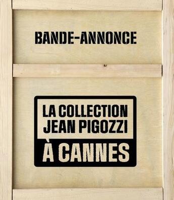 Couverture du livre « La collection Jean Pigozzi à Cannes » de  aux éditions Snoeck Gent
