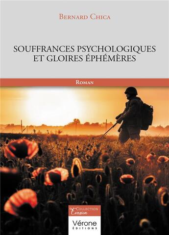 Couverture du livre « Souffrances psychologiques et gloires éphémères » de Bernard Chica aux éditions Verone