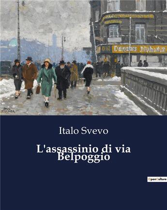 Couverture du livre « L'assassinio di via Belpoggio » de Italo Svevo aux éditions Culturea