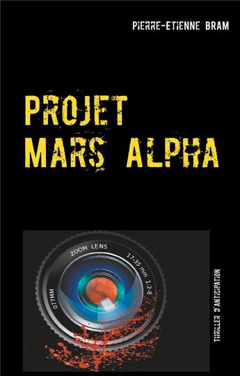 Couverture du livre « Projet mars alpha » de Pierre-Etienne Bram aux éditions Books On Demand