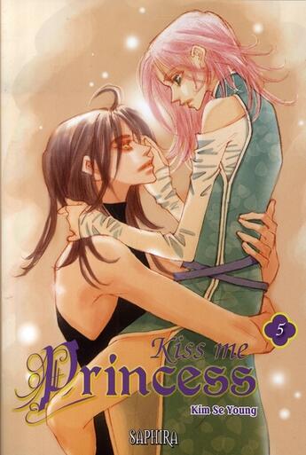 Couverture du livre « Kiss me princess Tome 5 » de Se-Young Kim aux éditions Saphira
