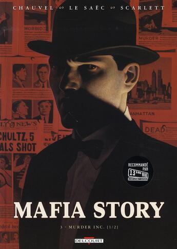 Couverture du livre « Mafia story t.3 ; murder Inc. t.1 » de David Chauvel et Erwan Le Saec et Lou aux éditions Delcourt