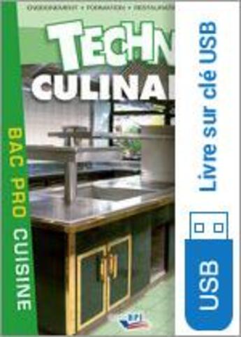 Couverture du livre « Techno culinaire ; bac pro sur clé USB » de M. Maincent et R. Labat aux éditions Bpi