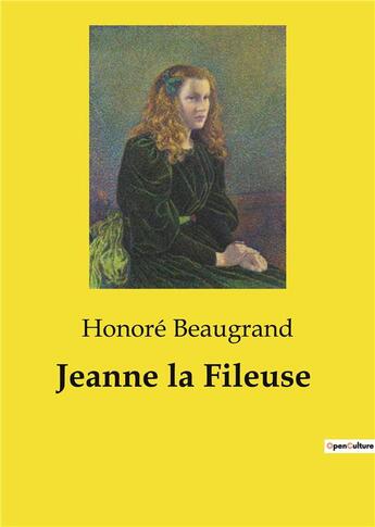 Couverture du livre « Jeanne la fileuse » de Honore Beaugrand aux éditions Culturea