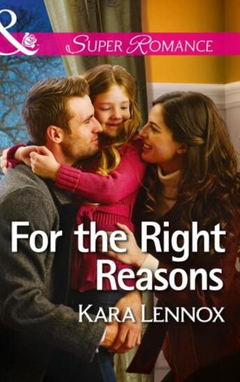 Couverture du livre « For the Right Reasons (Mills & Boon Superromance) (Project Justice - B » de Kara Lennox aux éditions Mills & Boon Series