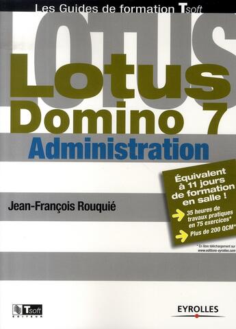 Couverture du livre « Lotus domino 7 administration » de Rouquie J-F aux éditions Eyrolles