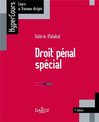 Couverture du livre « Droit pénal spécial (7e édition) » de Valerie Malabat aux éditions Dalloz