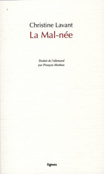 Couverture du livre « La mal née » de Christine Lavant aux éditions Nouvelles Lignes