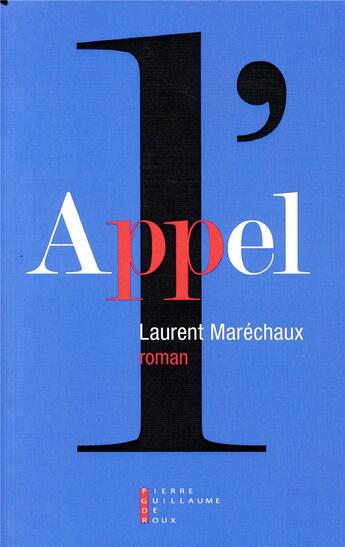 Couverture du livre « L'appel » de Laurent Marechaux aux éditions Pierre-guillaume De Roux