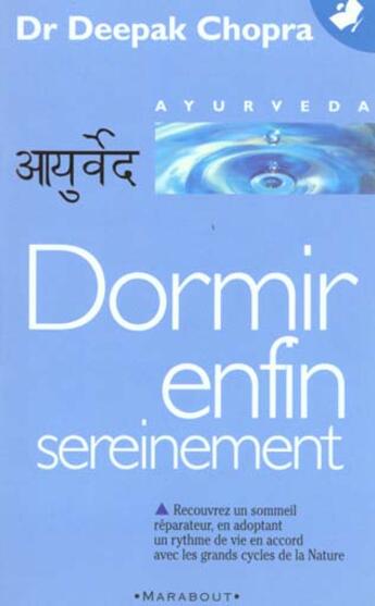 Couverture du livre « Dormir Enfin Sereinement » de Deepak Chopra aux éditions Marabout