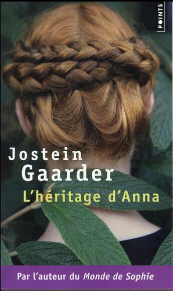 Couverture du livre « L'héritage d'Anna ; une fable sur le climat et l'environnement » de Jostein Gaarder aux éditions Points