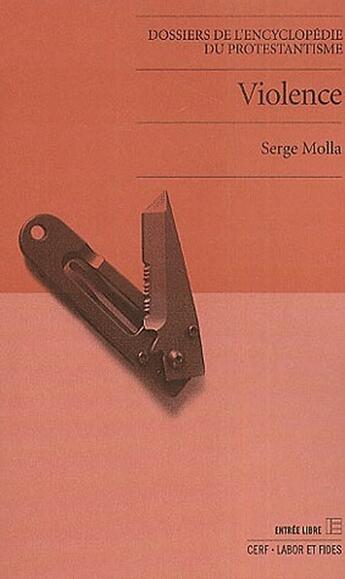 Couverture du livre « Violence » de Serge Molla aux éditions Labor Et Fides