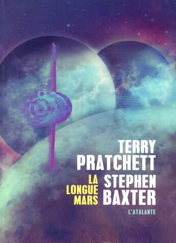 Couverture du livre « La longue Terre Tome 3 : la longue Mars » de Terry Pratchett et Stephen Baxter aux éditions L'atalante