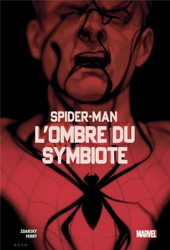 Couverture du livre « Spider-Man : l'ombre du symbiote » de Pasqual Ferry et Chip Zdarsky aux éditions Panini