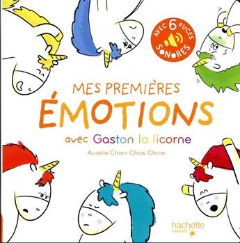 Couverture du livre « Mes premieres emotions avec gaston » de Chien Chow Chine A. aux éditions Hachette Enfants