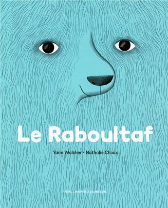 Couverture du livre « Le raboultaf » de Nathalie Choux et Yann Walcker aux éditions Gallimard-jeunesse