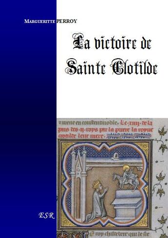 Couverture du livre « La victoire de sainte Clotilde » de Marguerite Perroy aux éditions Saint-remi