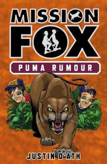 Couverture du livre « Puma Rumour: Mission Fox Book 6 » de Justin D'Ath aux éditions Penguin Books Ltd Digital