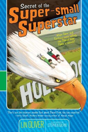 Couverture du livre « Secret of the Super-small Superstar » de Oliver Lin aux éditions Simon & Schuster Books For Young Readers