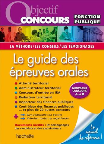 Couverture du livre « Objectif concours ; le guide des épreuves orales » de Delhoume Bernard aux éditions Hachette Education