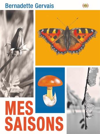 Couverture du livre « Mes saisons » de Bernadette Gervais aux éditions Des Grandes Personnes