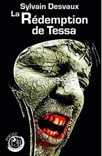 Couverture du livre « La rédemption de Tessa » de Desvaux Sylvain aux éditions L'ivre Book