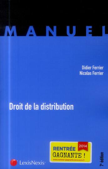 Couverture du livre « Droit de la distribution (7e édition) » de Didier Ferrier et Nicolas Ferrier aux éditions Lexisnexis