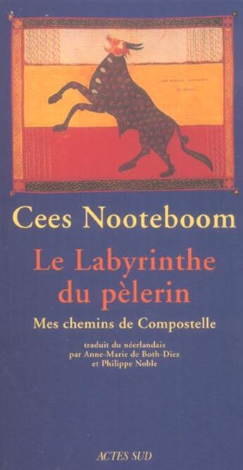 Couverture du livre « Le labyrinthe du pelerin ; mes chemins de compostelle » de Cees Nooteboom aux éditions Actes Sud
