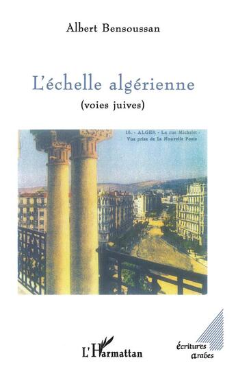 Couverture du livre « Echelle algerienne (l') voies juives » de Albert Bensoussan aux éditions L'harmattan
