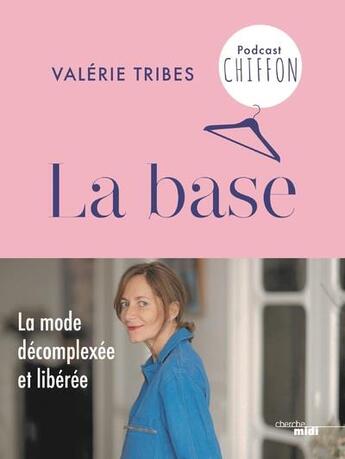 Couverture du livre « La base » de Valerie Tribes aux éditions Cherche Midi