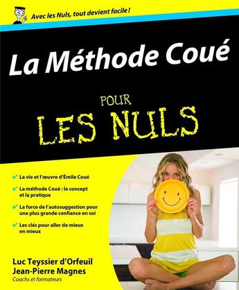 Couverture du livre « La méthode Coué pour les nuls » de Jean-Pierre Magnes et Luc Teyssier D'Orfeuil aux éditions First