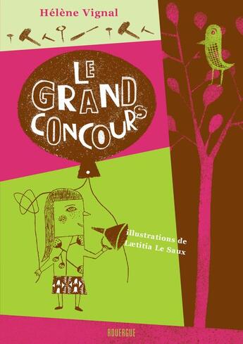 Couverture du livre « Le grand concours » de Vignal Hélène et Laetitia Le Saux aux éditions Rouergue