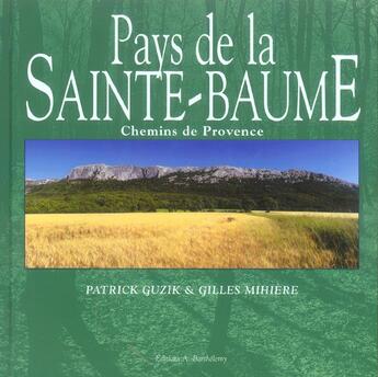 Couverture du livre « Le pays de la sainte baume » de Guzik aux éditions Barthelemy Alain