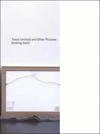 Couverture du livre « Twice untitled and other pictures » de Louise Lawler aux éditions Mit Press