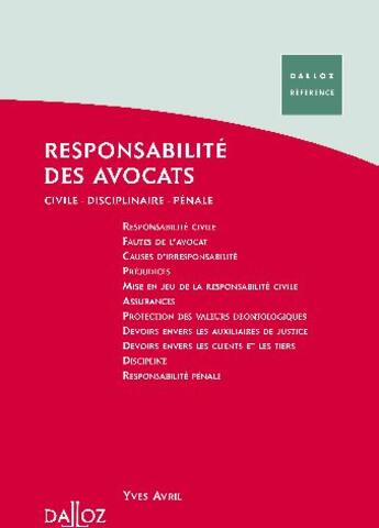 Couverture du livre « Responsabilité des avocats ; civile, disciplinaire, pénale (2e édition) » de Avril-Y aux éditions Dalloz