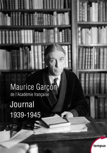 Couverture du livre « Journal 1939-1945 » de Maurice Garcon aux éditions Tempus/perrin