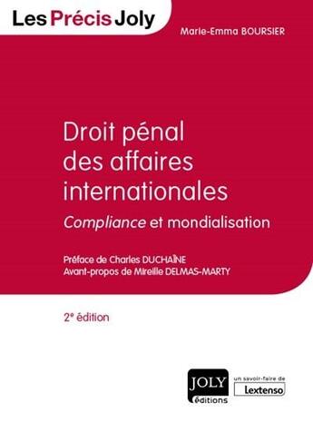 Couverture du livre « Droit pénal des affaires internationales ; compliance et mondialisation » de Marie-Emma Boursier aux éditions Joly