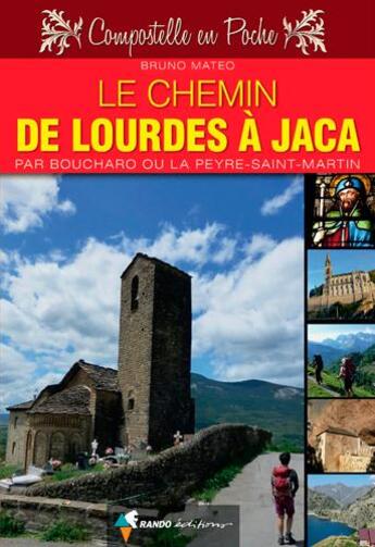 Couverture du livre « Le chemin de Lourdes à Jaca » de Bruno Mateo aux éditions Rando
