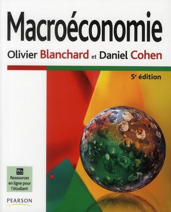 Couverture du livre « Macroéconomie (5e édition) » de Olivier Blanchard et Daniel Cohen aux éditions Pearson