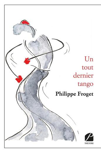 Couverture du livre « Un tout dernier tango » de Philippe Froget aux éditions Du Pantheon