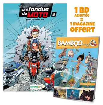 Couverture du livre « Les fondus de moto Tome 3 » de Christophe Cazenove et Richez Herve et Bloz aux éditions Bamboo