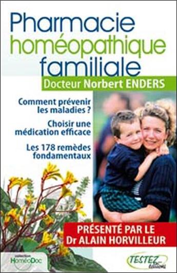 Couverture du livre « Pharmacie homéopathique familiale » de Norbert Enders aux éditions Testez Editions