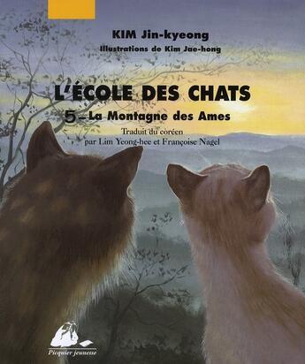 Couverture du livre « L'école des chats t.5 ; la montagne des âmes » de Jin-Kyeong Kim et Jae-Hong Kim aux éditions Picquier