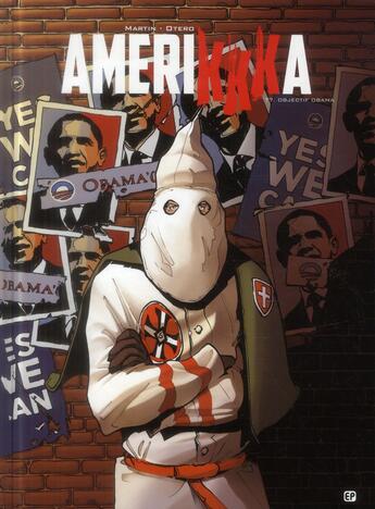 Couverture du livre « Amerikkka Tome 7 ; objectif Obama » de Roger Martin et Nicolas Otero aux éditions Paquet