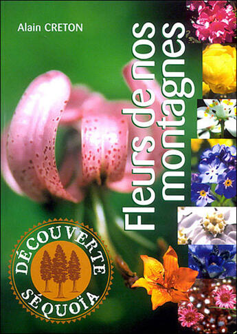 Couverture du livre « Ds ; fleurs de nos montagnes » de Alain Creton aux éditions Sequoia