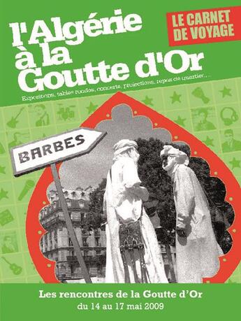 Couverture du livre « L'Algérie à la goutte d'or : du 14 mai au 17 mai 2009 : le carnet de voyage » de  aux éditions Xerographes