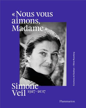 Couverture du livre « Simone Veil, 1927-2017 » de Olivier Rozenberg et Constance De Gaulmyn aux éditions Flammarion