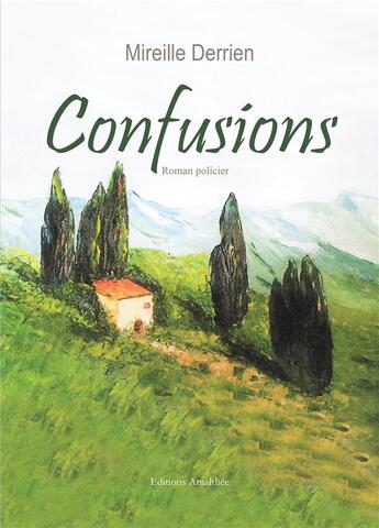 Couverture du livre « Confusions » de Mireille Derrien aux éditions Amalthee