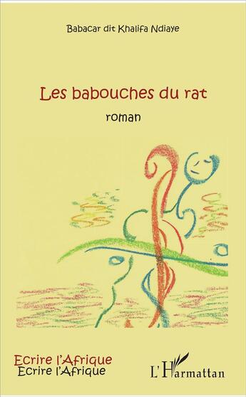 Couverture du livre « Les babouches du rat » de Khalifa Ndiaye aux éditions L'harmattan